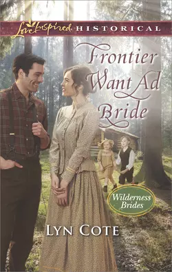 Frontier Want Ad Bride Lyn Cote