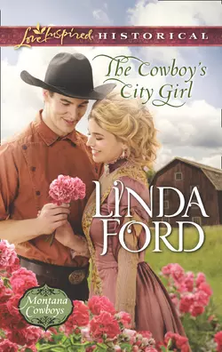 The Cowboy′s City Girl Linda Ford