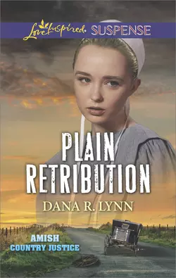 Plain Retribution, Dana Lynn