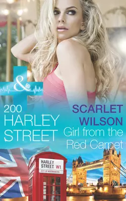 200 Harley Street: Girl from the Red Carpet, Scarlet Wilson