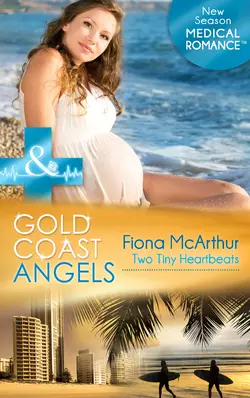 Gold Coast Angels: Two Tiny Heartbeats, Fiona McArthur