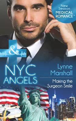 NYC Angels: Making the Surgeon Smile, Lynne Marshall