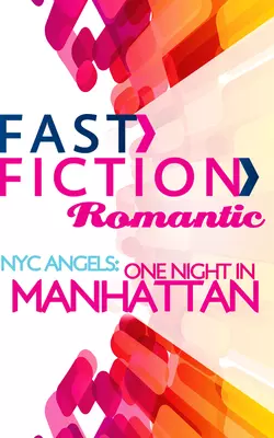 NYC Angels: One Night in Manhattan Janice Lynn