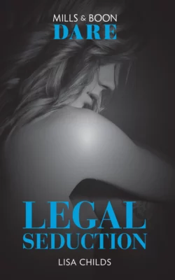 Legal Seduction: New for 2018! A hot boss romance book full of sexy seduction. Perfect for fans of Darker!, Lisa Childs