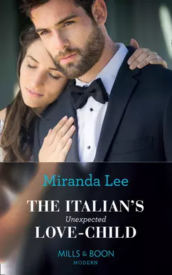 The Italian′s Unexpected Love-Child, Miranda Lee