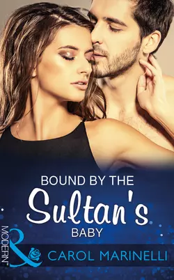 Bound By The Sultan′s Baby, Carol Marinelli