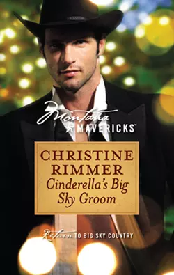 Cinderella′s Big Sky Groom, Christine Rimmer