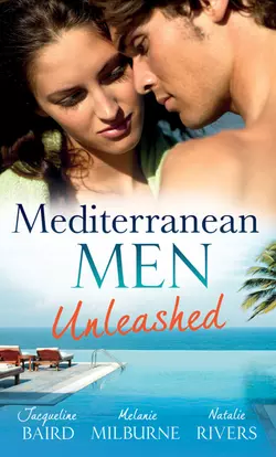 Mediterranean Men Unleashed: The Billionaire′s Blackmailed Bride JACQUELINE BAIRD и Natalie Rivers