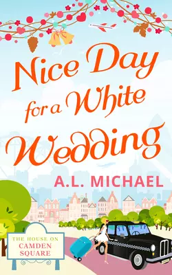 Nice Day For A White Wedding, A. Michael