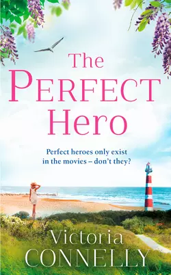 The Perfect Hero: The perfect summer read for Austen addicts!, Виктория Коннелли