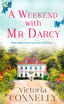 A Weekend with Mr Darcy: The perfect summer read for Austen addicts!, Виктория Коннелли