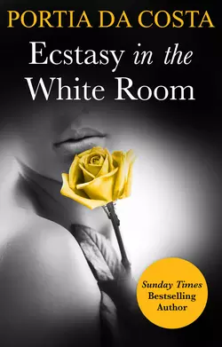 Ecstasy in the White Room Portia Costa