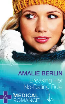 Breaking Her No-Dating Rule Amalie Berlin