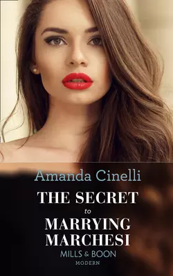 The Secret To Marrying Marchesi, Amanda Cinelli