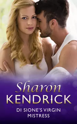 Di Sione′s Virgin Mistress Sharon Kendrick