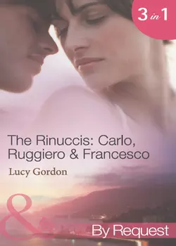 The Rinuccis: Carlo, Ruggiero & Francesco: The Italian′s Wife by Sunset, Lucy Gordon