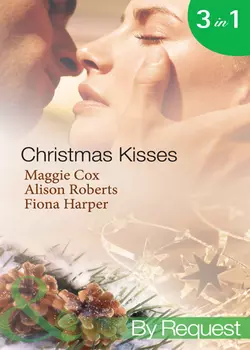 Christmas Kisses: The Spanish Billionaire′s Christmas Bride  Christmas Bride-To-Be  Christmas Wishes  Mistletoe Kisses Alison Roberts и Fiona Harper