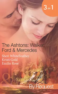 The Ashtons: Walker  Ford & Mercedes: Betrayed Birthright  Mistaken for a Mistress  Condition of Marriage Sheri WhiteFeather и KRISTI GOLD