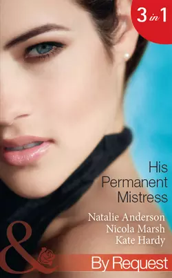 His Permanent Mistress: Mistress Under Contract, Kate Hardy