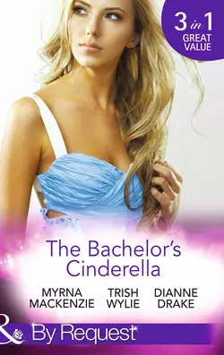 The Bachelor′s Cinderella: The Frenchman′s Plain-Jane Project, Trish Wylie