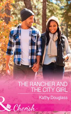 The Rancher And The City Girl, Kathy Douglass