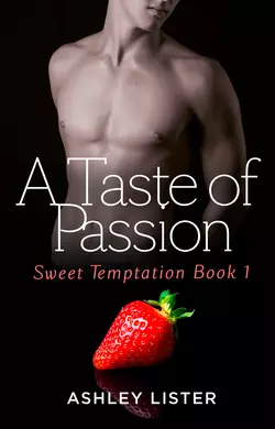 A Taste of Passion, Ashley Lister