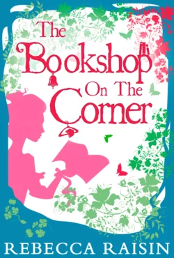 The Bookshop On The Corner, Rebecca Raisin