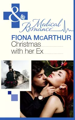 Christmas with Her Ex Fiona McArthur