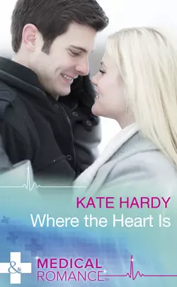 Where The Heart Is, Kate Hardy