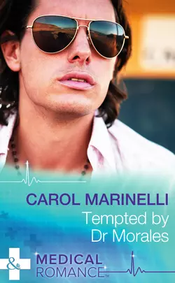 Tempted by Dr Morales Carol Marinelli