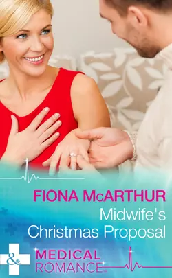 Midwife′s Christmas Proposal, Fiona McArthur