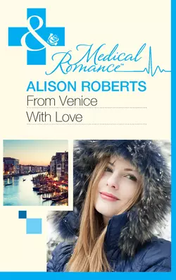 From Venice with Love, Alison Roberts