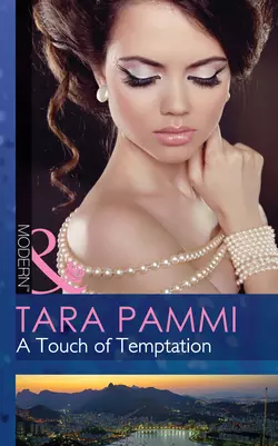 A Touch of Temptation, Tara Pammi