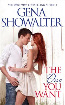 The One You Want, Gena Showalter