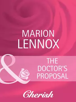 The Doctor′s Proposal, Marion Lennox