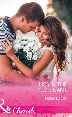 Lucy and The Lieutenant Helen Lacey