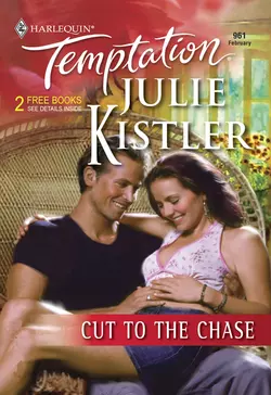 Cut To The Chase, Julie Kistler