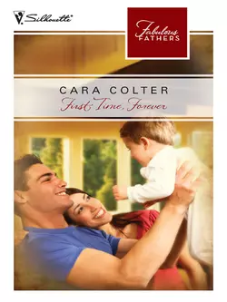 First Time  Forever Cara Colter