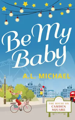 Be My Baby, A. Michael