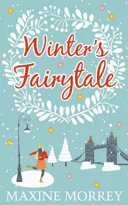 Winter′s Fairytale, Maxine Morrey