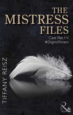 The Mistress Files, Tiffany Reisz