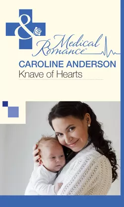 Knave of Hearts Caroline Anderson