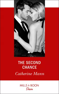 The Second Chance Catherine Mann