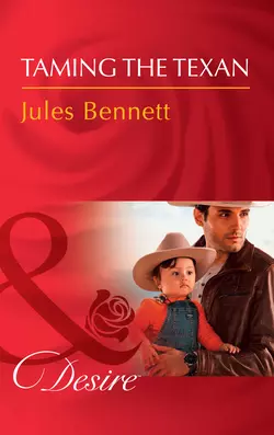 Taming The Texan Jules Bennett