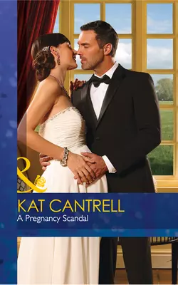 A Pregnancy Scandal Kat Cantrell