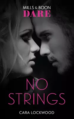 No Strings, Cara Lockwood