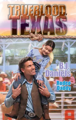 Rodeo Daddy, B.J. Daniels