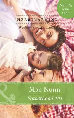 Fatherhood 101, Mae Nunn