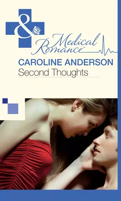 Second Thoughts Caroline Anderson