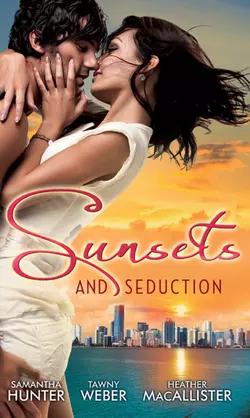 Sunsets & Seduction: Mine Until Morning / Just for the Night / Kept in the Dark, Tawny Weber